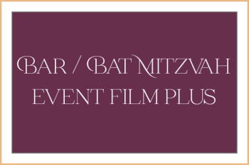 Mitzvah Event Film Plus