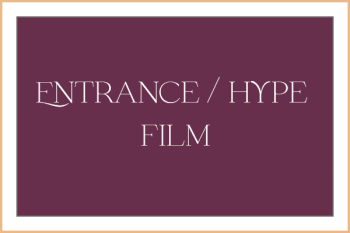 Entrance / Hype Film